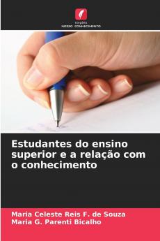 Estudantes do ensino superior e a relação com o conhecimento