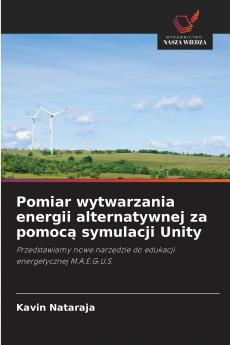 Pomiar wytwarzania energii alternatywnej za pomocą symulacji Unity