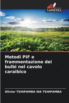 Metodi PIF e frammentazione dei bulbi nel cavolo caraibico