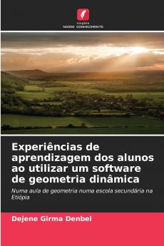 Experiências de aprendizagem dos alunos ao utilizar um software de geometria dinâmica