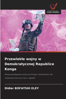 Przewlekłe wojny w Demokratycznej Republice Konga
