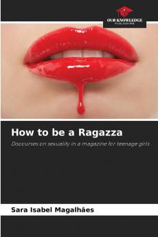 How to be a Ragazza