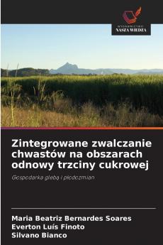 Zintegrowane zwalczanie chwastów na obszarach odnowy trzciny cukrowej