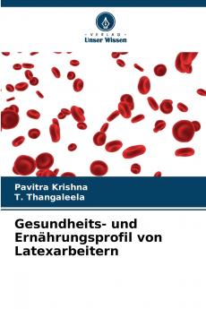 Gesundheits- und Ernährungsprofil von Latexarbeitern