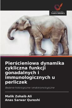 Pierścieniowa dynamika cykliczna funkcji gonadalnych i immunologicznych u perliczek
