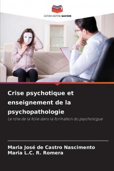 Crise psychotique et enseignement de la psychopathologie