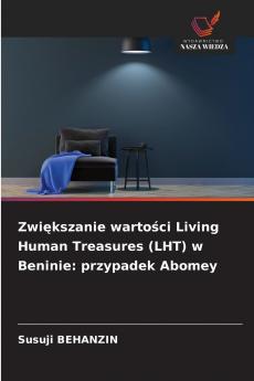 Zwiększanie wartości Living Human Treasures (LHT) w Beninie