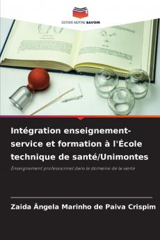 Intégration enseignement-service et formation à l'École technique de santé/Unimontes