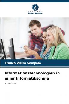 Informationstechnologien in einer Informatikschule