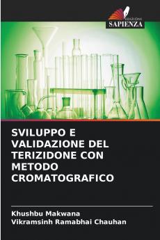 SVILUPPO E VALIDAZIONE DEL TERIZIDONE CON METODO CROMATOGRAFICO