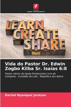 Vida do Pastor Dr. Edwin Zogbo Kilba Sr. Isaías 6