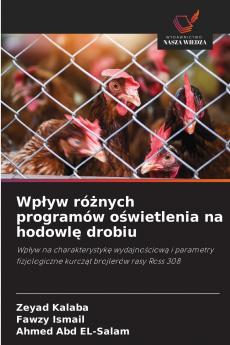 Wpływ różnych programów oświetlenia na hodowlę drobiu