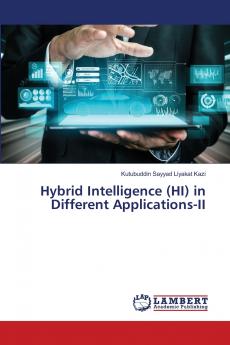Hybrid Intelligence (HI) in Different Applications-II