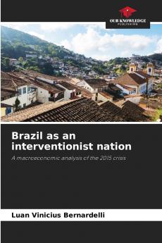 Brazil as an interventionist nation