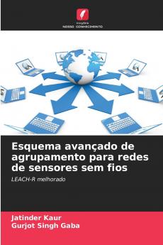 Esquema avançado de agrupamento para redes de sensores sem fios