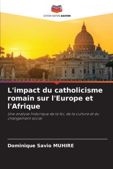 L'impact du catholicisme romain sur l'Europe et l'Afrique