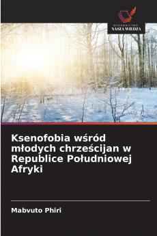Ksenofobia wśród młodych chrześcijan w Republice Południowej Afryki