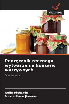 Podręcznik ręcznego wytwarzania konserw warzywnych