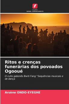 Ritos e crenças funerárias dos povoados Ogooué