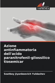 Azione antinfiammatoria dell'acido paranitrofenil-gliossilico tiosemicar