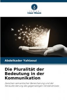 Die Pluralität der Bedeutung in der Kommunikation