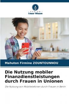 Die Nutzung mobiler Finanzdienstleistungen durch Frauen in Unionen