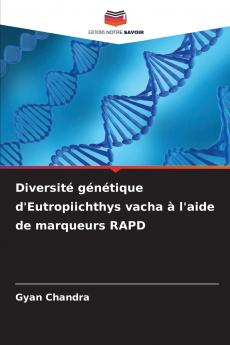 Diversité génétique d'Eutropiichthys vacha à l'aide de marqueurs RAPD