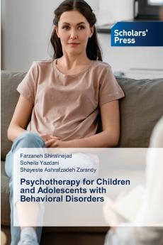 Psychotherapy for Children and Adolescents with Behavioral Disorders