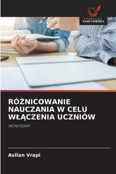 RÓŻNICOWANIE NAUCZANIA W CELU WŁĄCZENIA UCZNIÓW