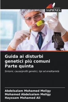 Guida ai disturbi genetici più comuni Parte quinta