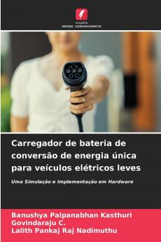 Carregador de bateria de conversão de energia única para veículos elétricos leves