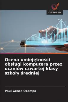 Ocena umiejętności obsługi komputera przez uczniów czwartej klasy szkoły średniej