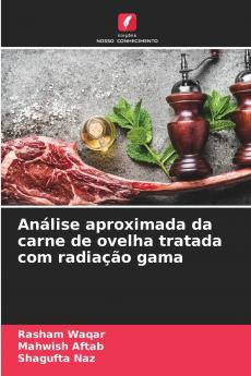 Análise aproximada da carne de ovelha tratada com radiação gama