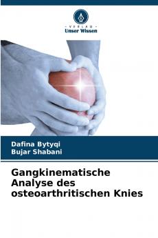Gangkinematische Analyse des osteoarthritischen Knies