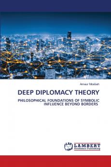 DEEP DIPLOMACY THEORY