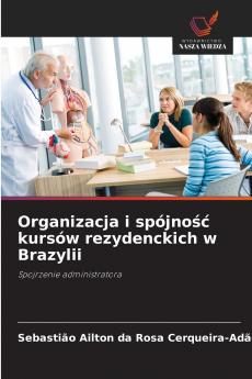 Organizacja i spójność kursów rezydenckich w Brazylii