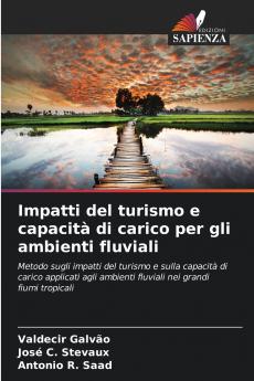 Impatti del turismo e capacità di carico per gli ambienti fluviali