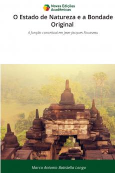 O Estado de Natureza e a Bondade Original