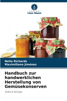 Handbuch zur handwerklichen Herstellung von Gemüsekonserven