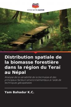 Distribution spatiale de la biomasse forestière dans la région du Teraï au Népal