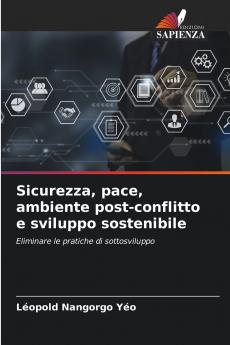 Sicurezza pace ambiente post-conflitto e sviluppo sostenibile