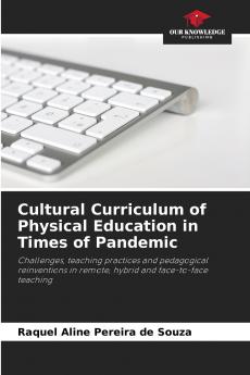 Cultural Curriculum of Physical Education in Times of Pandemic