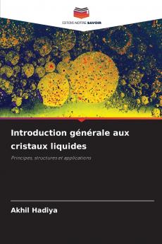Introduction générale aux cristaux liquides