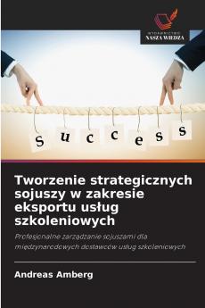 Tworzenie strategicznych sojuszy w zakresie eksportu usług szkoleniowych
