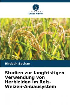 Studien zur langfristigen Verwendung von Herbiziden im Reis-Weizen-Anbausystem