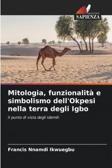 Mitologia funzionalità e simbolismo dell'Okpesi nella terra degli Igbo