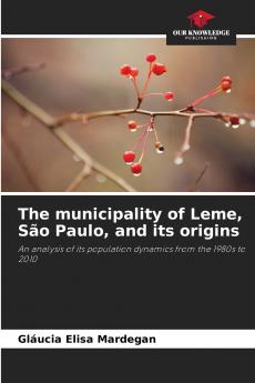 The municipality of Leme São Paulo and its origins
