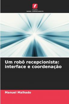Um robô recepcionista