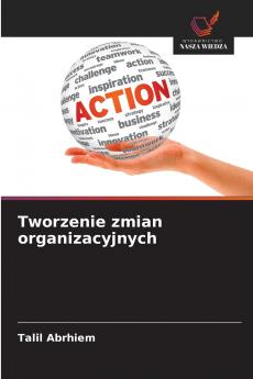 Tworzenie zmian organizacyjnych