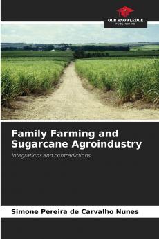 Family Farming and Sugarcane Agroindustry